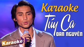 KARAOKE TÚY CA  ĐAN NGUYÊN  BEAT CHUẨN TONE NAM [upl. by Eener]