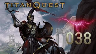 Titan Quest  038 [upl. by Ecilef]