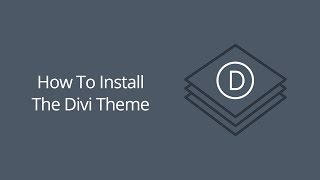 How To Install The Divi Theme [upl. by Naivat]