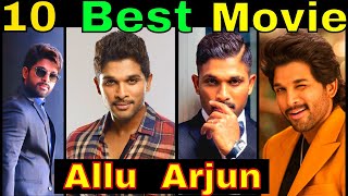 Top 10 Allu Arjun Best Movie List ☛ You Must See [upl. by Ahsemed]