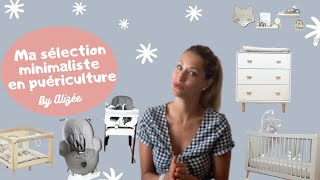 Ma sélection minimaliste de puériculture • Achats de bébé validés ou regrets • [upl. by Immak532]