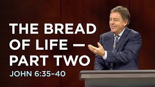 The Bread of Life — Part Two [upl. by Honna665]