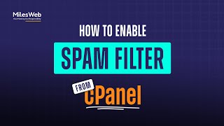 How to Enable Spam Filters from cPanel  MilesWeb [upl. by Medina]