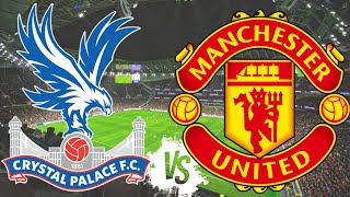 CRYSTAL PALACE VS MANCHESTER UNITED  Liga Inglesa 20242025 [upl. by Mahsih112]