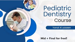 pediatric dentistry  lect 4 part 2  yanal alyaseen [upl. by Leyameg77]