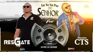 Resgate Rap e CTS  Eu to na paz do senhor RDy [upl. by Ael]