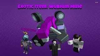 Miners Haven Exotic item Wubium Mine [upl. by Ltsyrk]