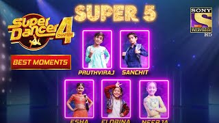 India को मिले उसके quotSuper 5quot Super Dancers  Super Dancer 4  सुपर डांसर 4 [upl. by Eahs]