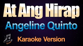 At Ang Hirap  Angeline Quinto Karaoke [upl. by Chew]