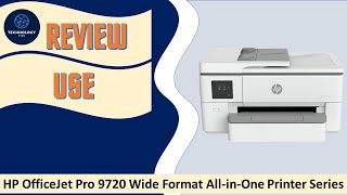 Review HP OfficeJet Pro 9720 Wide Format AiO printer series [upl. by Adnahc]