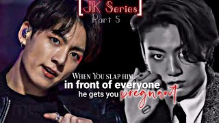 When You slp him in front of everyone amp he gets you pregnant Jk series🔞 jkff fanfiction btsff [upl. by Healey]