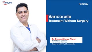 Varicocele Causes Symptoms and Advanced Treatment  Dr Dheeraj Kumar Tiwari [upl. by Aikkan]