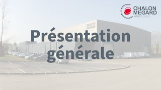 Présentation Générale Chalon Mégard [upl. by Adiene]