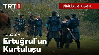 Diriliş Ertuğrul 115 Bölüm  Ertuğrulun Kurtuluşu [upl. by Zechariah]