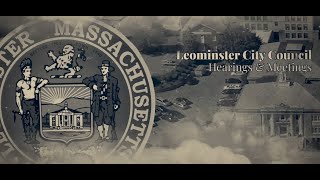 Leominster City Council Meeting 10282024 [upl. by Teerprah275]