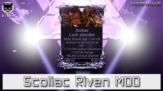 Warframe Etc  Scoliac Riven MOD ออพดี ๆ มีไว้ให้เปย์  CoH  210  by ลุงแมว [upl. by Argile]