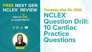 Free Next Gen NCLEX Review NCLEX Question Drill 10 Cardiac Practice Questions [upl. by Heyes179]