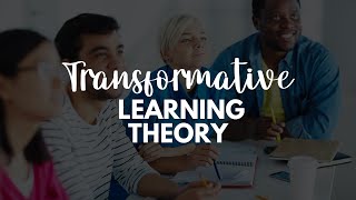 Transformative Learning Theory [upl. by Aicre505]