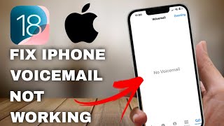 How To Fix iPhone Voicemail Not Working iOS 18 [upl. by Casaleggio]