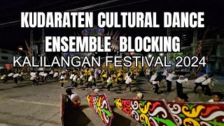 Kudaraten Cultural Dance Ensemble Blocking  Kalilangan Festival 2024 [upl. by Mortensen]