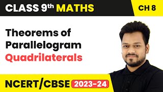 Theorems of Parallelogram  Quadrilaterals  Class 9 Maths Chapter 8  CBSE [upl. by Ainecey]