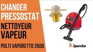 Comment remplacer le pressostat de votre nettoyeur vapeur [upl. by Andrien]