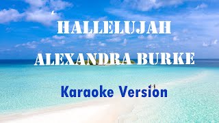 Alexandra Burke  Hallelujah Karaoke Version [upl. by Colet]