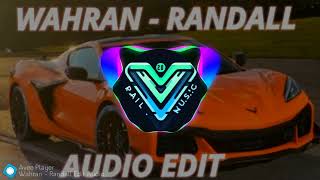 Wahran  Randall Audio Edit [upl. by Eelyab]