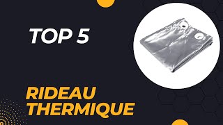 Top 5 Meilleur Rideau Thermique 2024  Les 5 Rideau Thermique Modèles [upl. by Neerod]