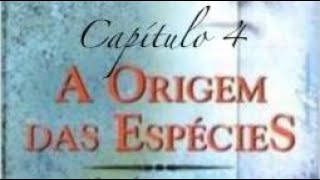 Capítulo 4 Livro Origem das Espécies [upl. by Adolf466]