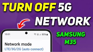 How to Turn Off 5G on Samsung Galaxy M35  Disable 5G Network on Samsung M35 [upl. by Allare]