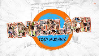 Kinderlach  Yoey Muchnik  Official Lyrics Video [upl. by Gilchrist]