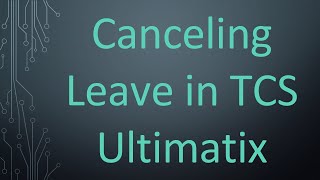 Canceling Leave in TCS Ultimatix [upl. by Ahsei914]