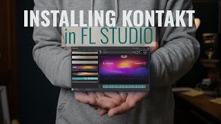 How to Install Native Instruments Kontakt in FL Studio [upl. by Carmelina]