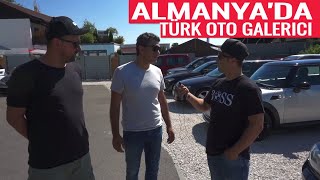 Almanyada Araba Almak  Türk Galerici ile Sohbet AUTOHAUS KEMPTEN [upl. by Ribble]