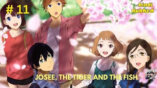 Josee the Tiger and the Fish in Hindi part 11 anime movie film [upl. by Camel717]