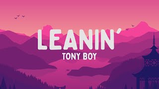 Tony Boy  Leanin TestoLyrics [upl. by Elaval]