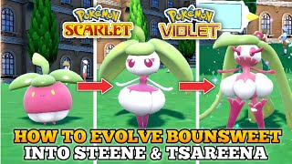 How To Evolve Bounsweet Into Steene And Tsareena In Pokemon Scarlet and Violet [upl. by Nyrok29]