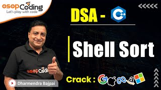 Shell Sort  DSA Arrays  Sorting  Insertion Sort  DSA  C  DSA Lec62 coding [upl. by Kcirednek]