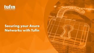 Securing your Azure Networks with Tufin [upl. by Let]