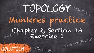 Munkres Exercise 2131  Topology [upl. by Elesig]