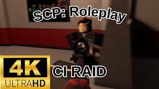 First Person Chaos Insurgency Raid 4K 60 FPS  SCP Roleplay [upl. by Neuburger]