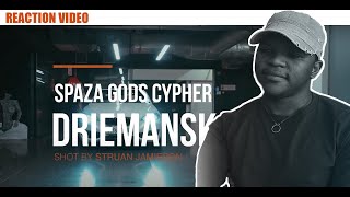 DRIEMANSKAP SPAZA GODS CYPHER REACTION VIDEO [upl. by Abigale834]