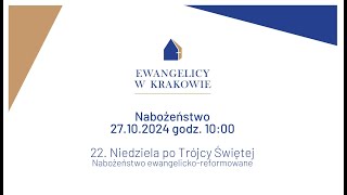 Transmisje nabożeństw z kościoła ewangelickiego w Krakowie W każdą niedzielę o godz 1000 [upl. by Attenaj]