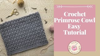 How To Crochet A Cowl Easy Tutorial  Primrose Cowl Pattern [upl. by Hasty]