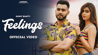 Feelings  Sumit Bhatti Official Video Koi Supna Ban Ke Aaja  Juke Dock [upl. by Ennayehc]