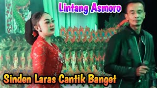 LINTANG ASMORO ‼️ SINDEN LARAS PURBALINGGA [upl. by Kit221]