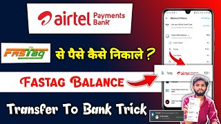 Airtel payment bank fastag se paise kaise nikale  airtel fastag se paise kaise nikale 2023 [upl. by Eleynad]