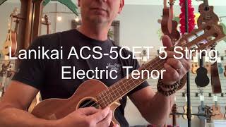 Lanikai ACS5CET Electric Tenor Ukulele DemoReview at Aloha City Ukes [upl. by Rojas]