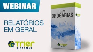 Webinar Trier Drogarias  Relatórios em Geral [upl. by Celestyna659]